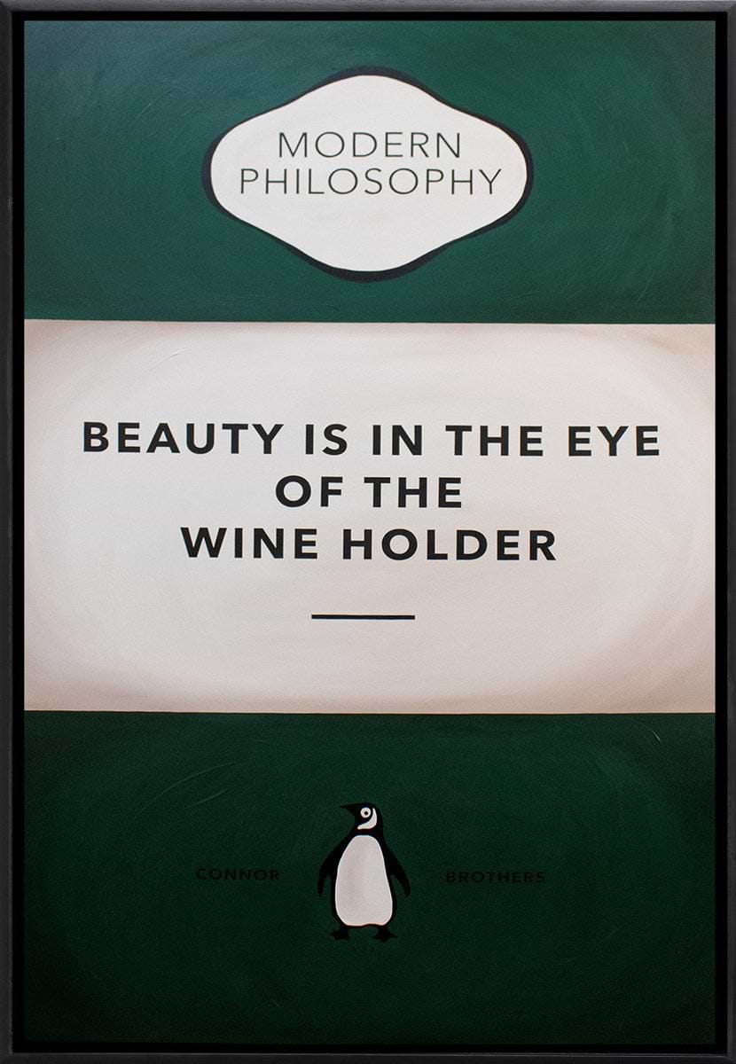 Beauty is in the Eye of the Wine Holder (Dark Green)