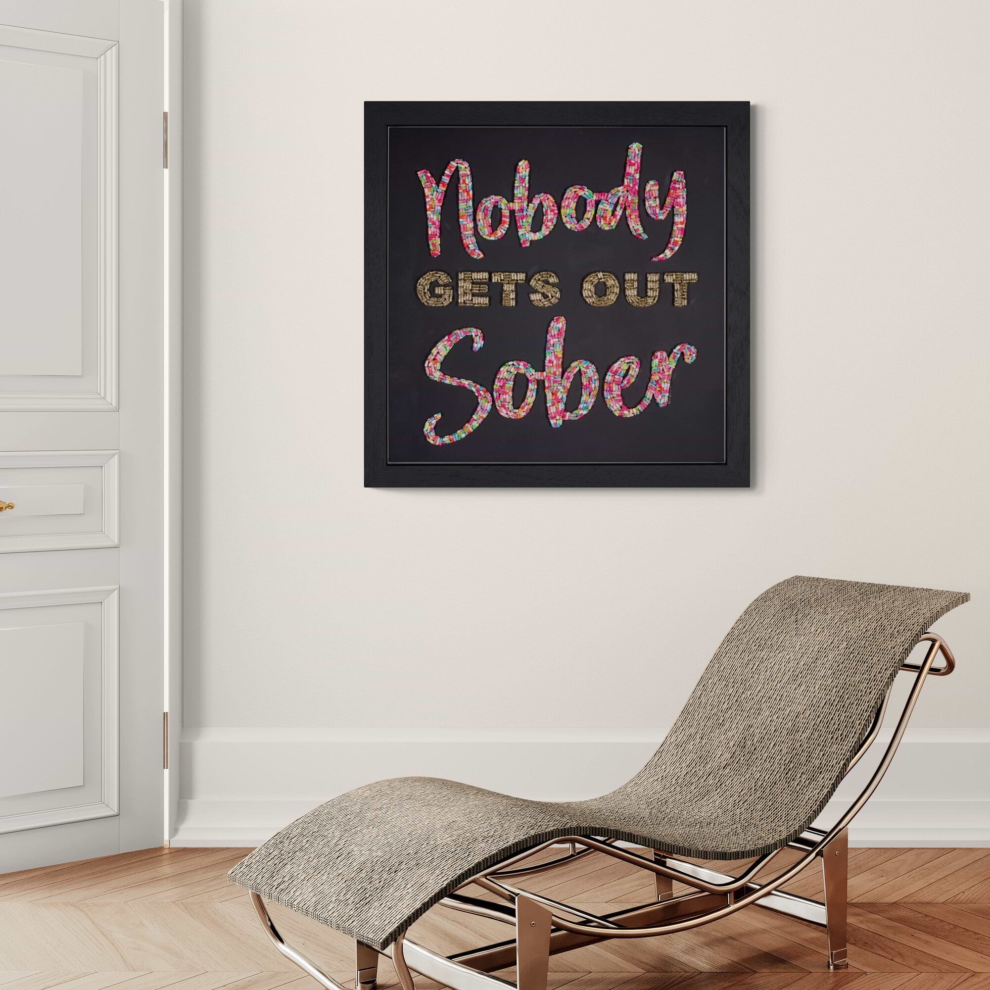 Nobody Gets Out Sober