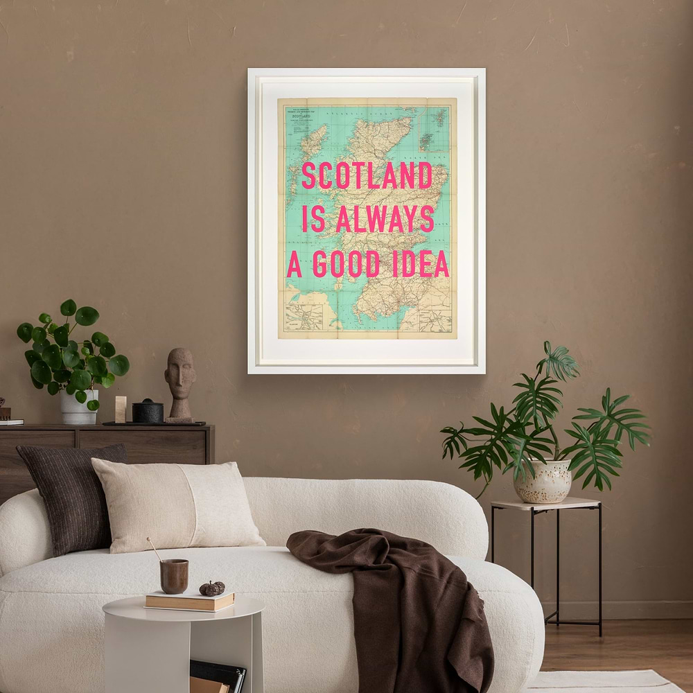 Scotland Is Always A Good Idea