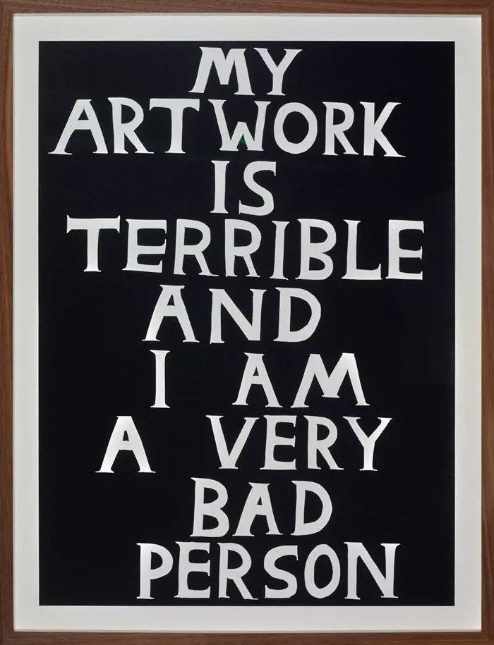 My Artwork is Terrible, 2018 (Framed)