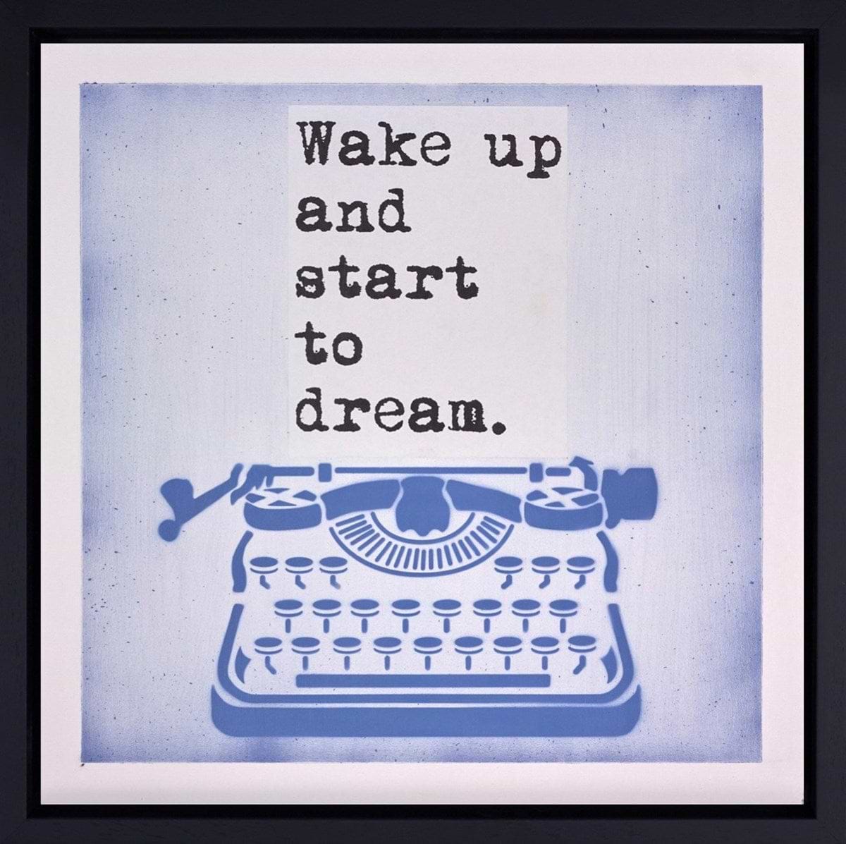 Wake Up and Start to Dream (Framed)