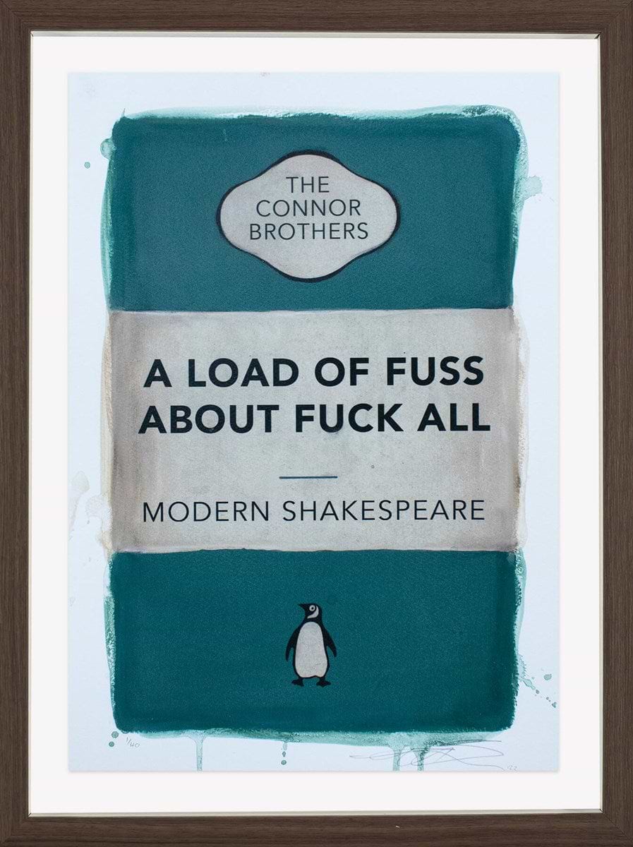A Load of Fuss About Fuck All (Teal) (Framed)