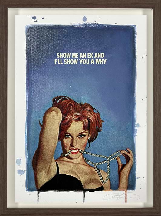 Show Me an Ex (Hand Coloured) Small (Framed)