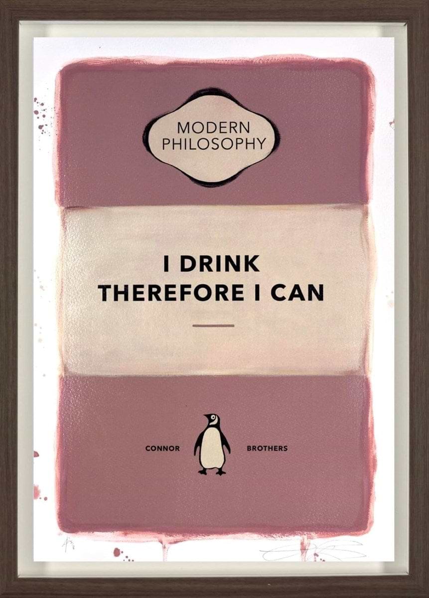 I Drink Therefore I Can (Pink) (Framed)