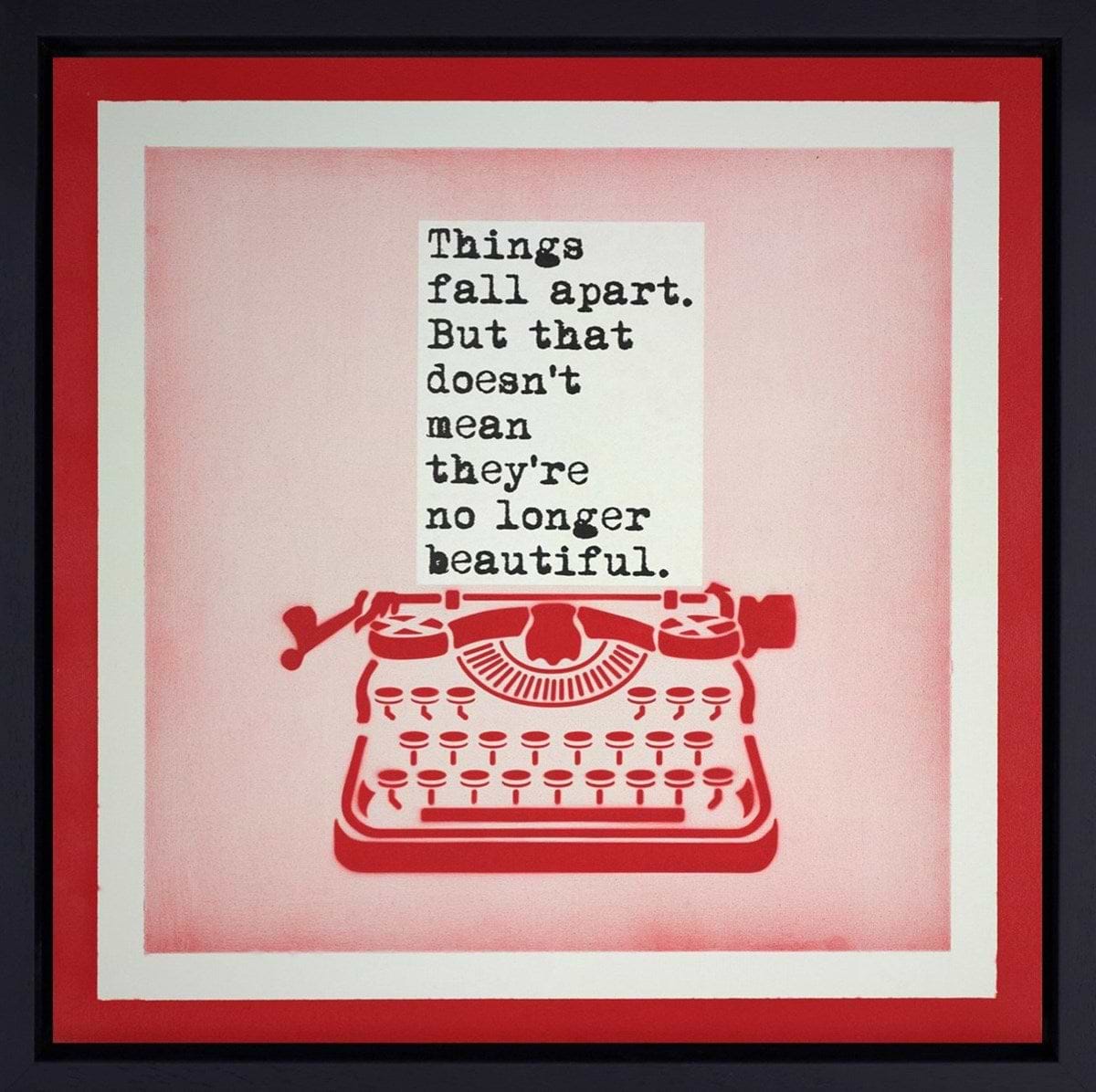 Things Fall Apart... (Framed)
