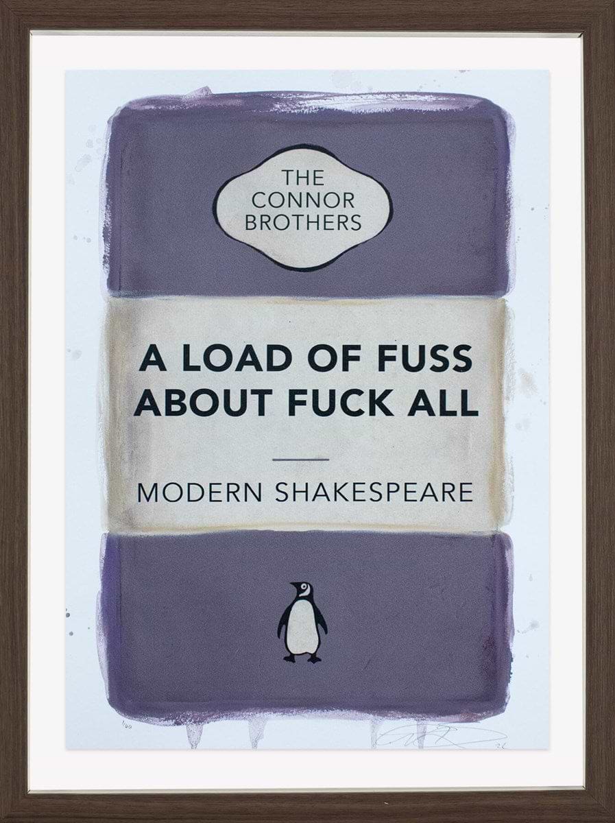 A Load of Fuss About Fuck All (Purple) (Framed)