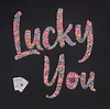 Lucky You
