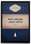 Not Drunk Just Tipys