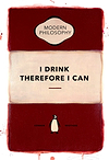 I Drink Therefore I Can (Claret)