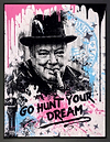 Hunt your dreams winston (Framed)