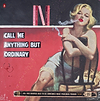 Call Me Anything But Ordinary