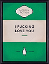 I Fucking Love You (Green)