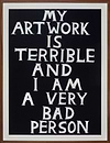 My Artwork is Terrible, 2018 (Framed)
