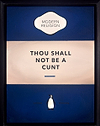 Thou Shall Not Be a Cunt (Navy Blue)