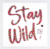 Stay Wild