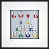 Love Is The Drug