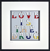 Love Is The Drug
