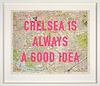Chelsea Is Always A Good Idea (Framed)