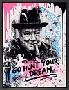 Hunt your dreams winston (Framed)