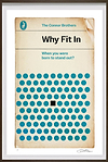 Why Fit In (Framed)