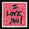 I Love You (Framed)