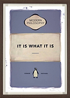 It Is What It Is (Mauve) (Framed)