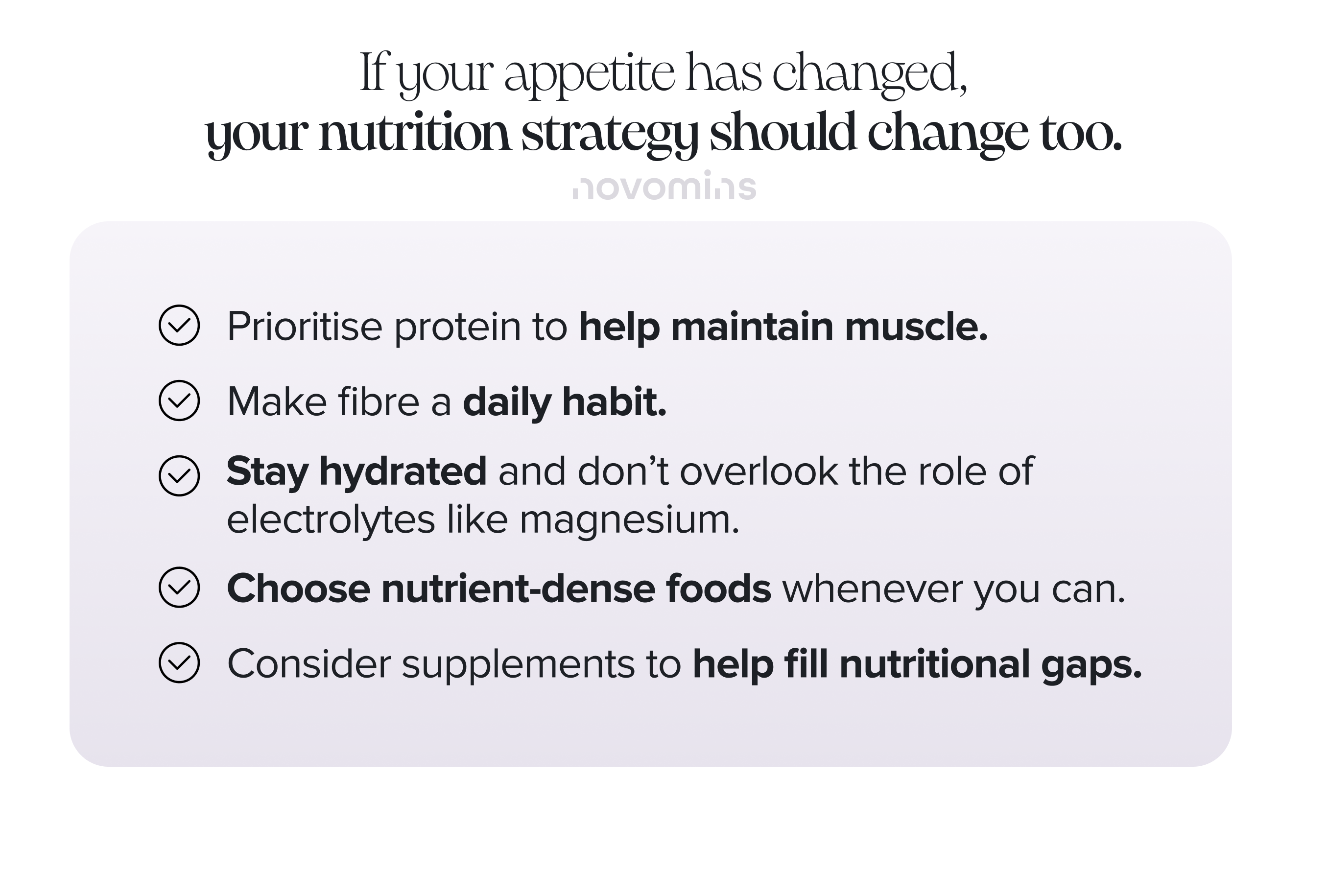 If your appetite has changed, your nutrition strategy should change too.'