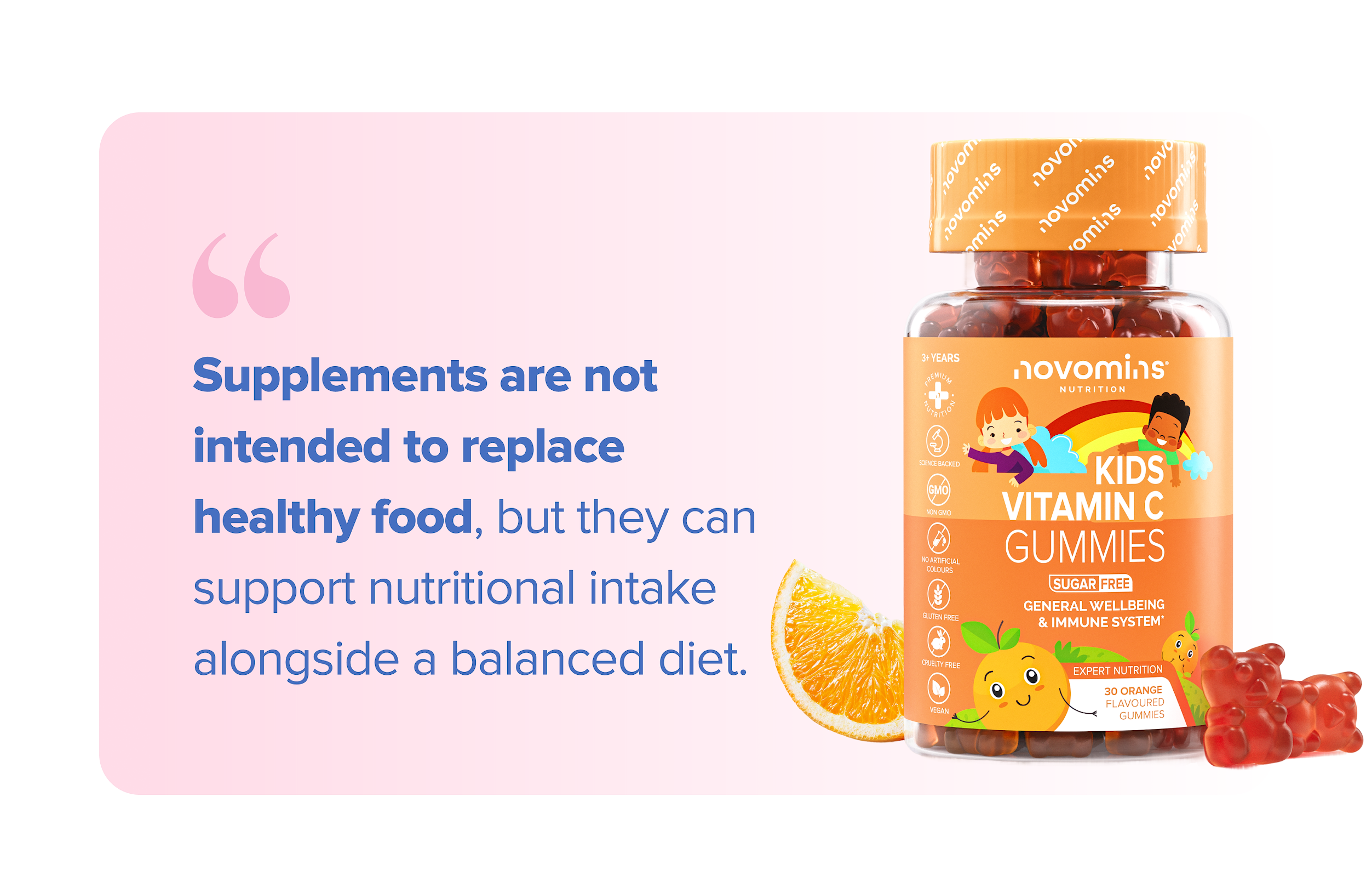 Supplements are not intended to replace healthy food, but they can support nutritional intake alongside a balanced diet.