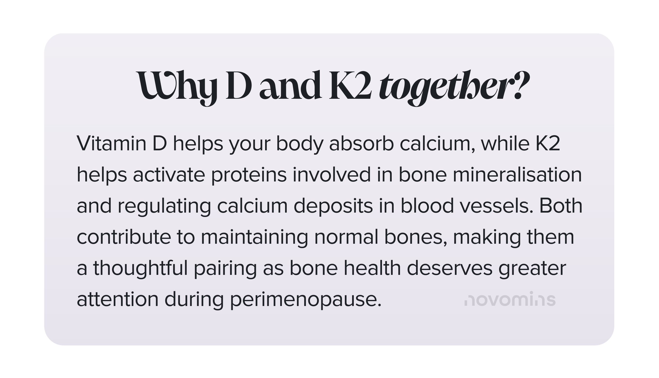 Why Vitamin D & K2 together?