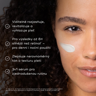 Tvář ženy je zobrazena s malým množstvím bílého krému na tváři. Čtyři odrážky se symbolem zaškrtnutí uvádějí benefity:

Viditelně rozjasňuje, revitalizuje a vyhlazuje pleť
Pro výsledky 8× silnější než retinol – ve dne i v noci*
Zlepšuje nerovnoměrný tón a texturu pleti
3v1 sérum pro zjednodušenou rutinu péče o pleť