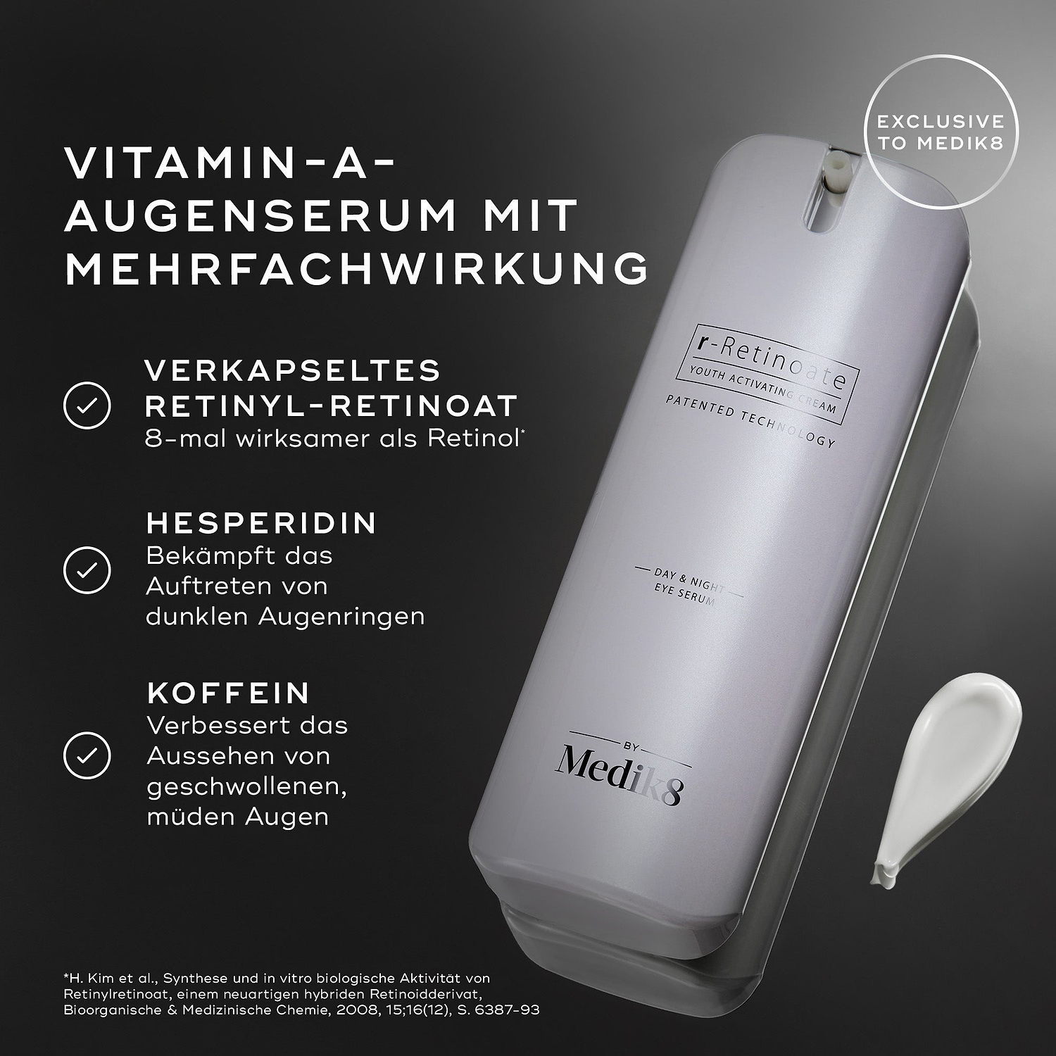 Eine weiße Pumpflasche mit r-Retinoate Day & Night Eye Serum ist abgebildet. Texthinweise heben die wichtigsten Inhaltsstoffe hervor: VERKAPSELTES RETINYLRETINOAT, HESPERIDIN und KOFFEIN. Eine Fußnote belegt die Retinol-Behauptung.