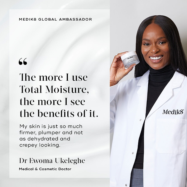 Dr. Ewoma Ukeleghe, smiles while holding a jar of Medik8 Total Moisture. A quote from her praises the product: "The more I use Total Moisture, the more I see the benefits of it. My skin is just so much firmer, plumper and not as dehydrated and crepey looking"