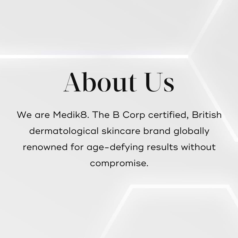 Soft grey background with hexagonal light patterns. Centered text reads: 'About Us.' Below, a description highlights Medik8 as a B Corp-certified, British dermatological skincare brand known for age-defying results without compromise.