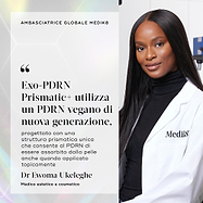 Un ritratto della Dr.ssa Ewoma Ukeleghe con il camice da laboratorio Medik8. Un pannello di testo su sfondo olografico chiaro recita "Medik8 Global Ambassador" e include la sua citazione: "Exo-PDRN Prismatic+ utilizza un PDRN vegano di nuova generazione, progettato con una struttura prismatica unica che consente al PDRN di essere assorbito dalla pelle anche se applicato topicamente." La dottoressa è indicata come Medico Estetico.