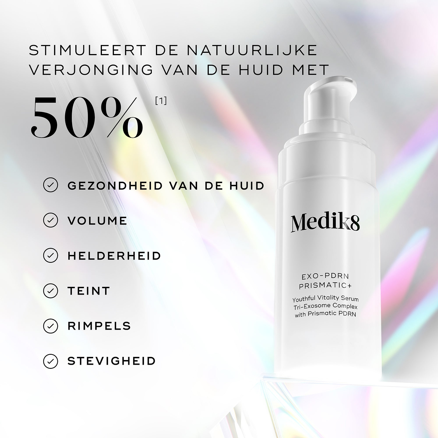Medik8 Exo-PDRN Prismatic+ serum weergegeven met tekst ‘Verhoog de natuurlijke huidverjonging met meer dan 50%*’ naast voordelen zoals huidgezondheid, volume, luminositeit, teint, rimpels en stevigheid.