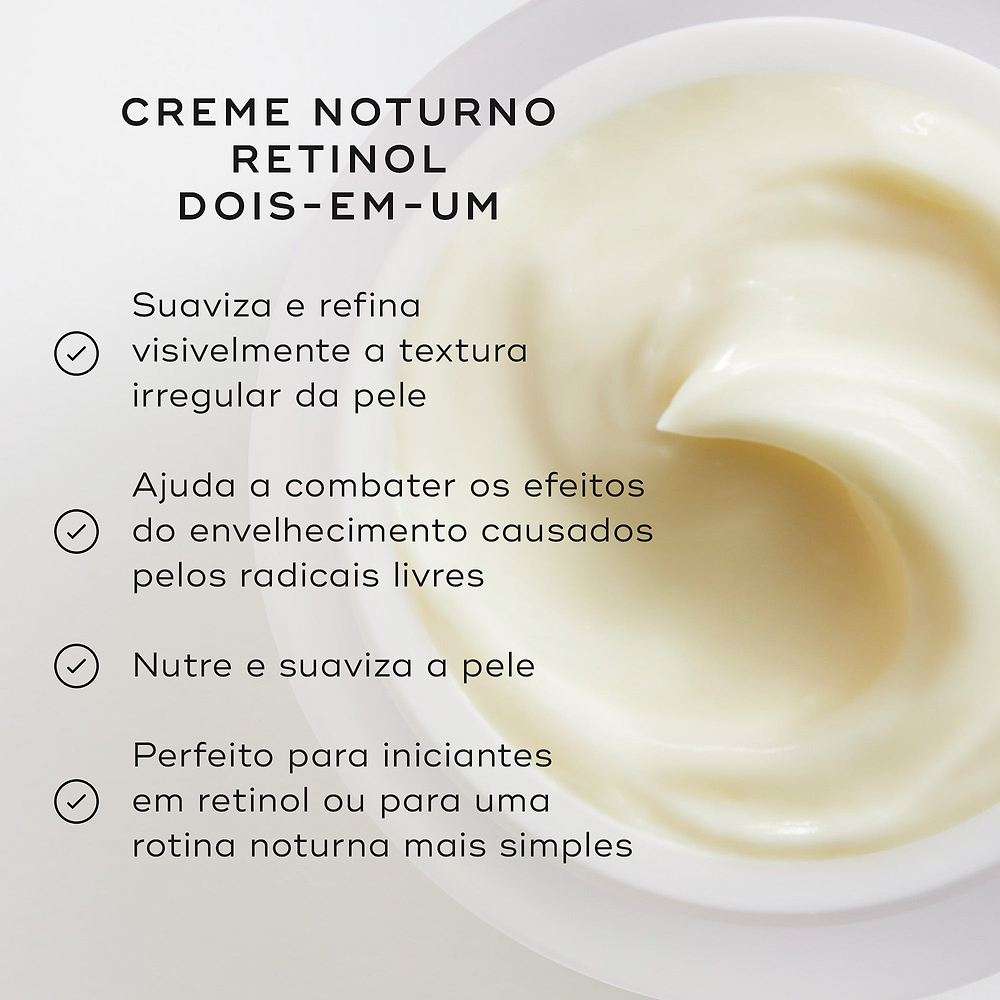 Vista superior em close-up de um creme amarelo pálido em espiral num frasco branco. O texto intitula-o "Creme noturno retinol dois-em-um." Os marcadores listam os seus benefícios: suaviza visivelmente a textura irregular, combate o envelhecimento por radicais livres, nutre a pele e é perfeito para iniciantes em retinol que procuram uma rotina simples.