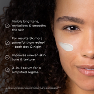 A woman's face is shown with a small amount of white cream on their cheek. Four bullet points with checkmarks list benefits: Visibly brightens, revitalises & smooths the skin; For results 8x more powerful than retinol* – both day & night; Improves uneven skin tone & texture; and a 3-in-1 serum for a simplified regime.