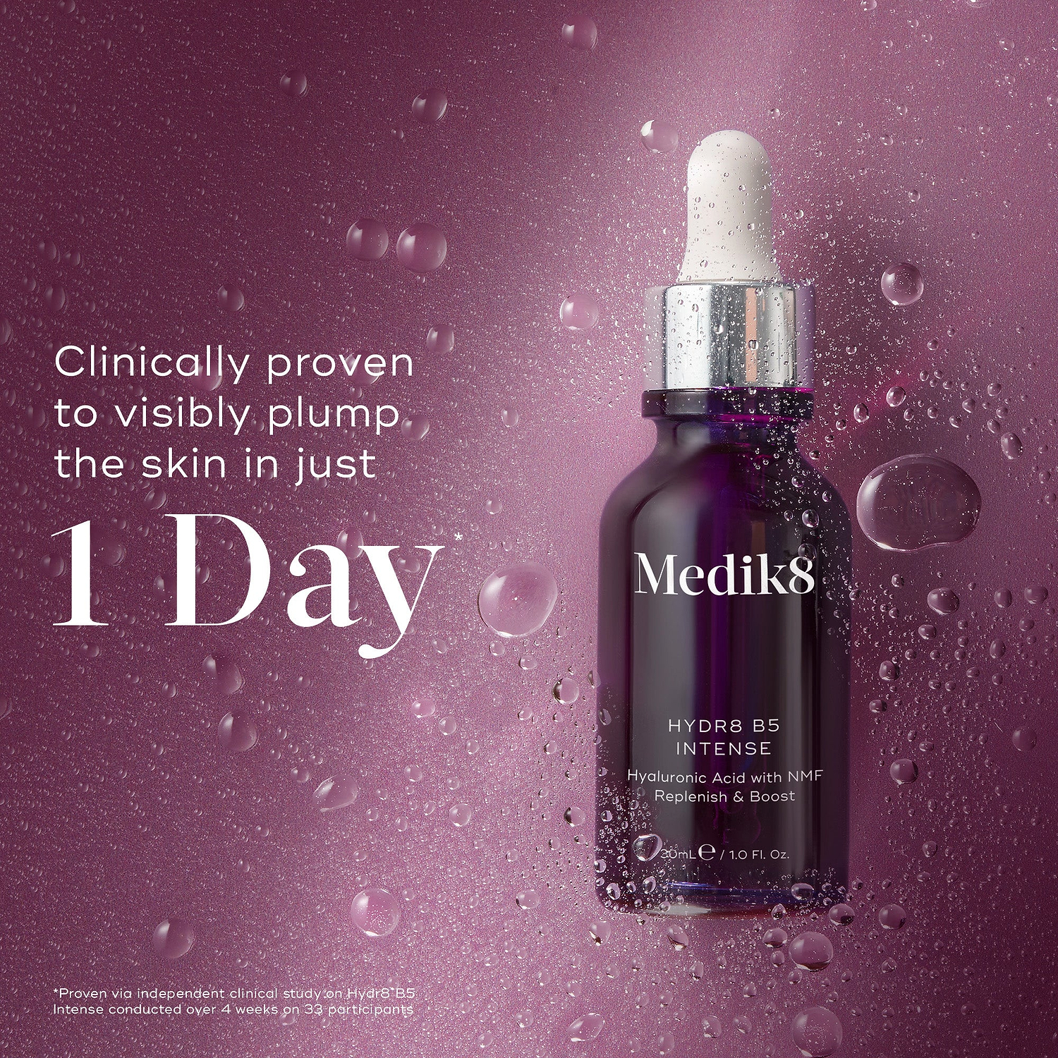 Medik8 Hydr8 B5 Intense glass dropper bottle centered on a shimmering purple background with translucent water droplets. Bold text states the product is clinically proven to visibly plump the skin in just 1 Day.