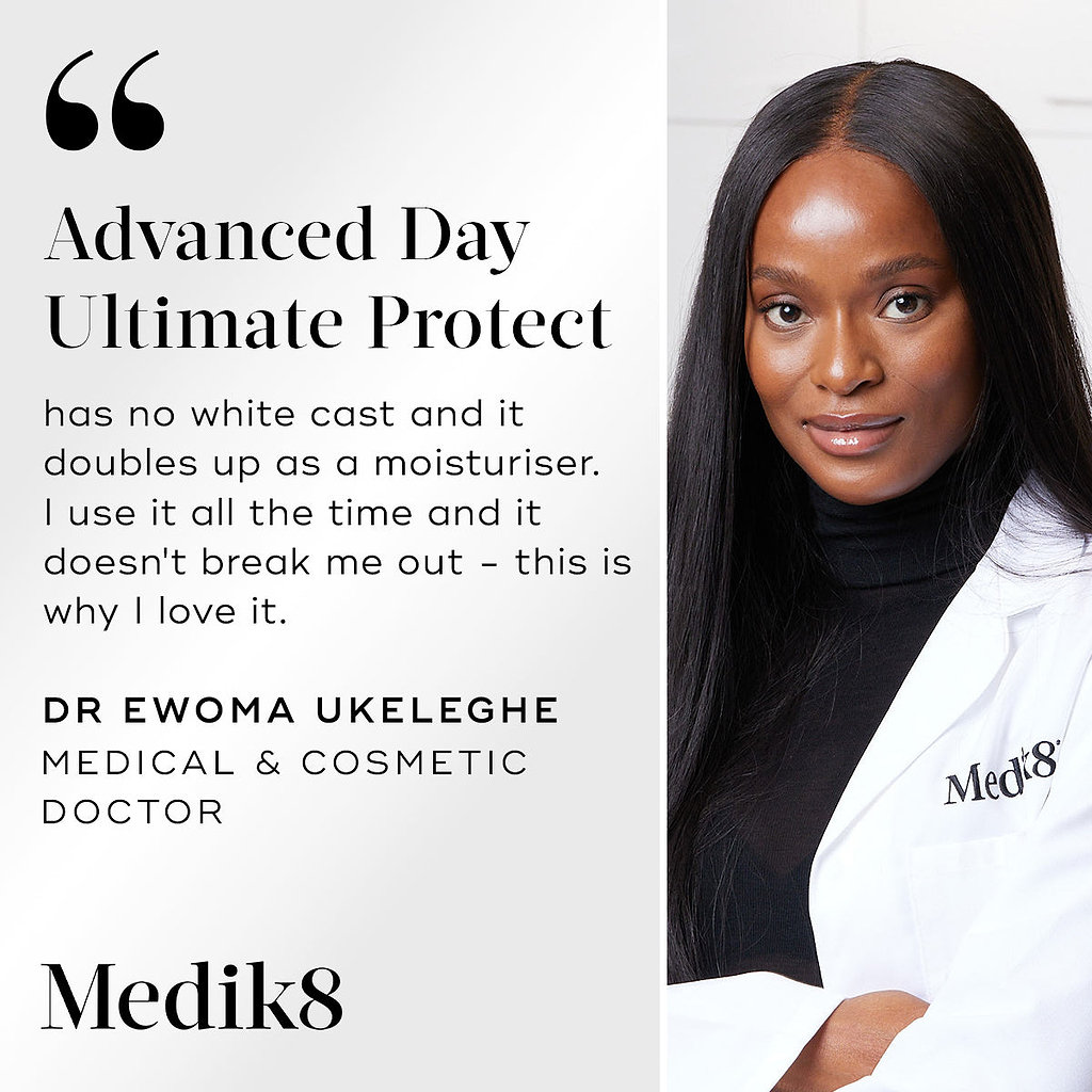 A testimonial featuring a portrait of Dr. Ewoma Ukeleghe, a medical and cosmetic doctor, in a Medik8 branded lab coat. Text includes a quote: "Advanced Day Ultimate Protect has no white cast and it doubles up as a moisturiser. I use it all the time and it doesn't break me out – this is why I love it."